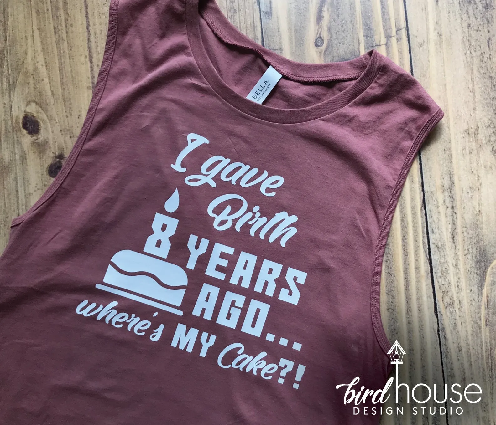 I gave Birth Where's my Cake Shirt, Funny Shirt, Personalized, Any Color, Customize, Gift