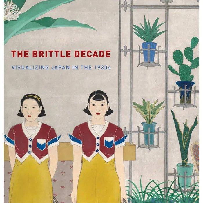 The Brittle Decade - Visualizing Japan in the 1930s (discounted)